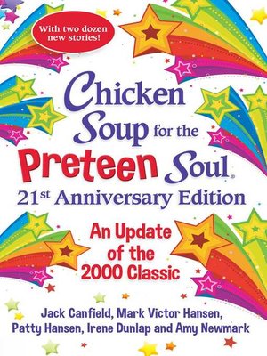 cover image of Chicken Soup for the Preteen Soul 21st Anniversary Edition